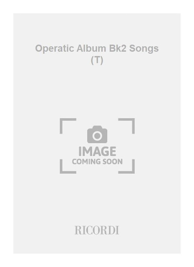 Operatic Album Bk2 Songs (T)